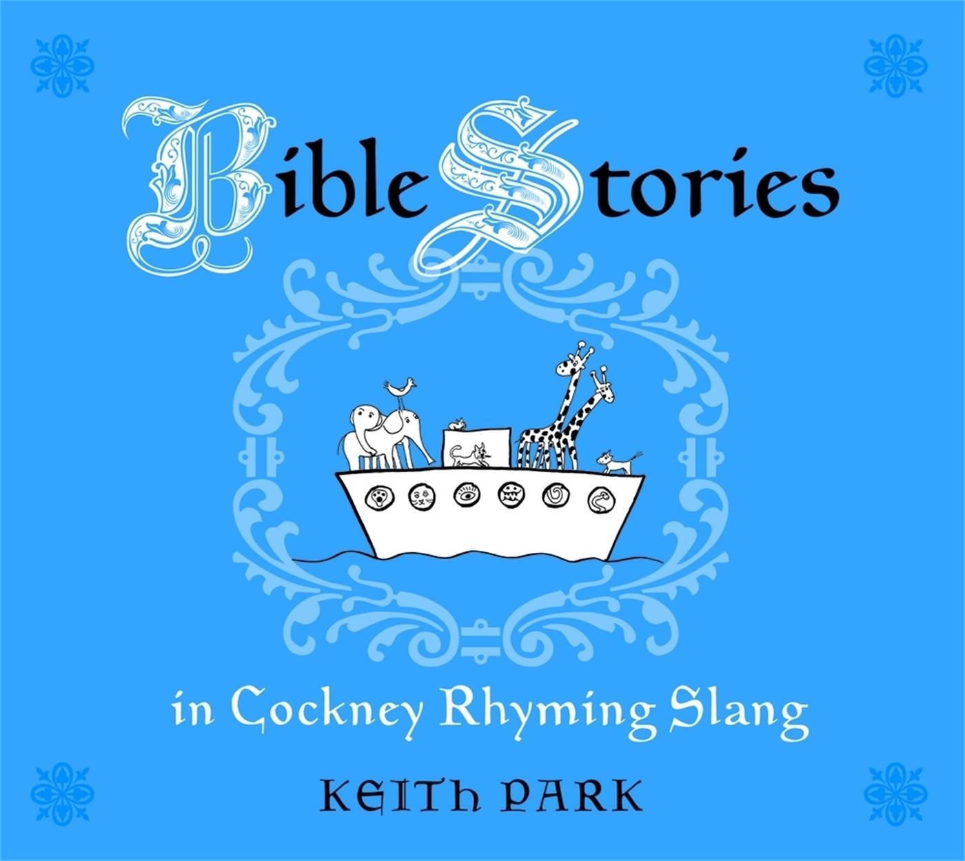 Cover: 9781843109334 | Bible Stories in Cockney Rhyming Slang | Keith Park | Taschenbuch