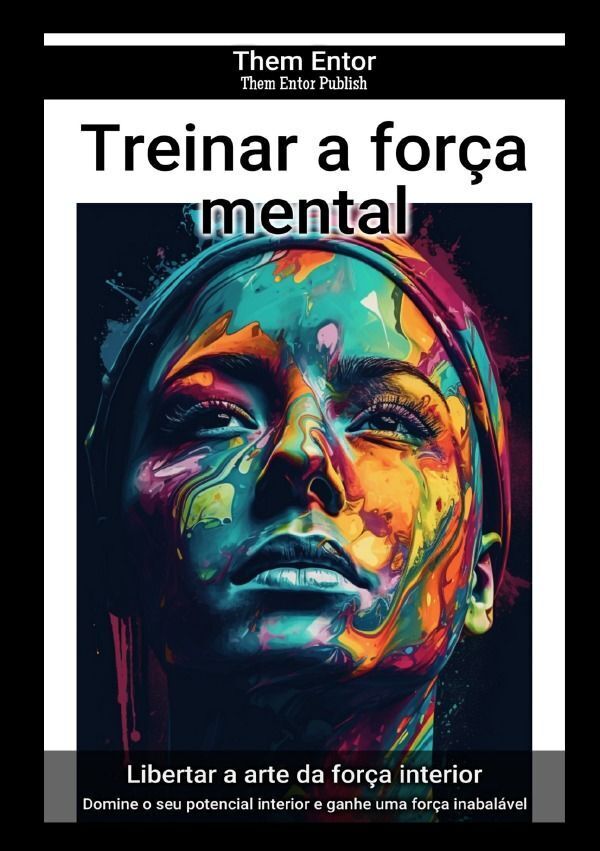 Cover: 9783758442476 | Treinar a força mental | Them Entor | Taschenbuch | Portugiesisch