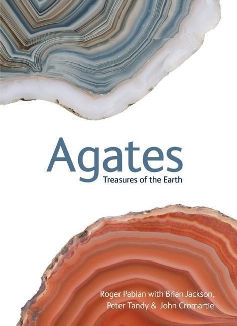 Cover: 9781770856448 | Agates | Treasures of the Earth | Roger Pabian (u. a.) | Taschenbuch