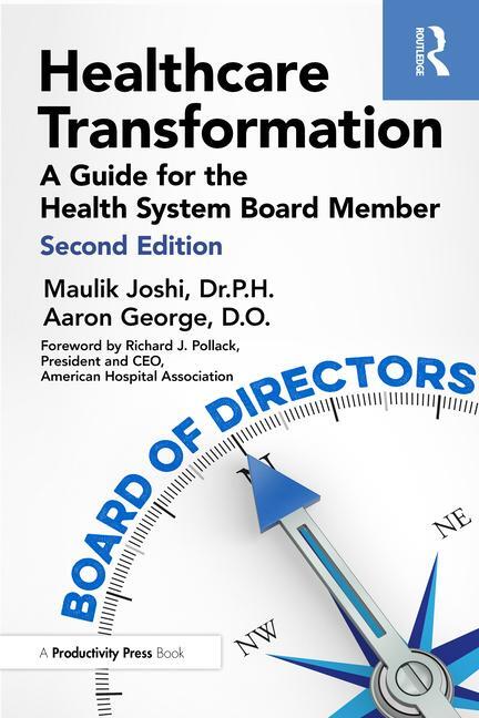 Cover: 9781032797953 | Healthcare Transformation | A Guide for the Health System Board Member