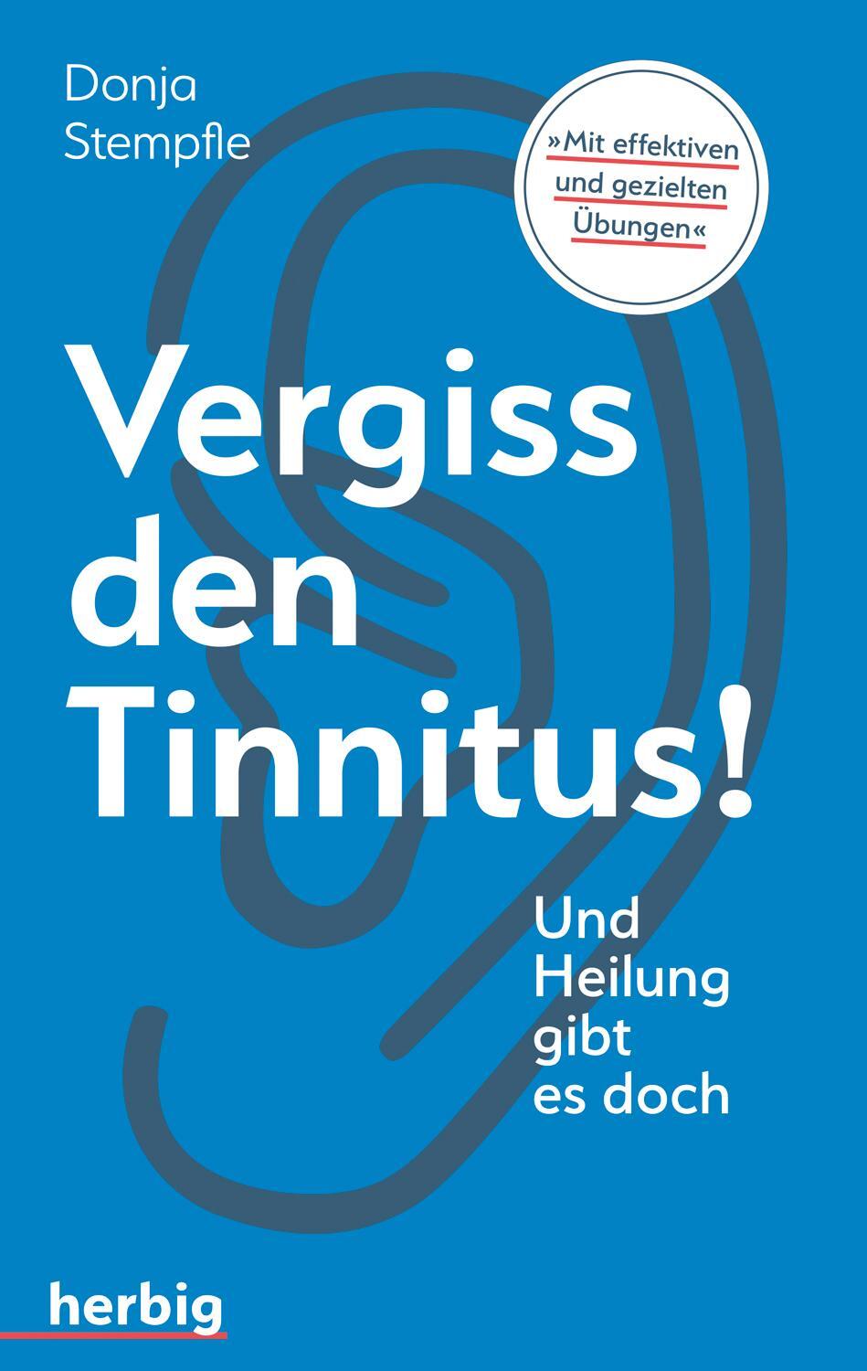 Cover: 9783776628135 | Vergiss den Tinnitus | Und Heilung gibt es doch | Donja Stempfle