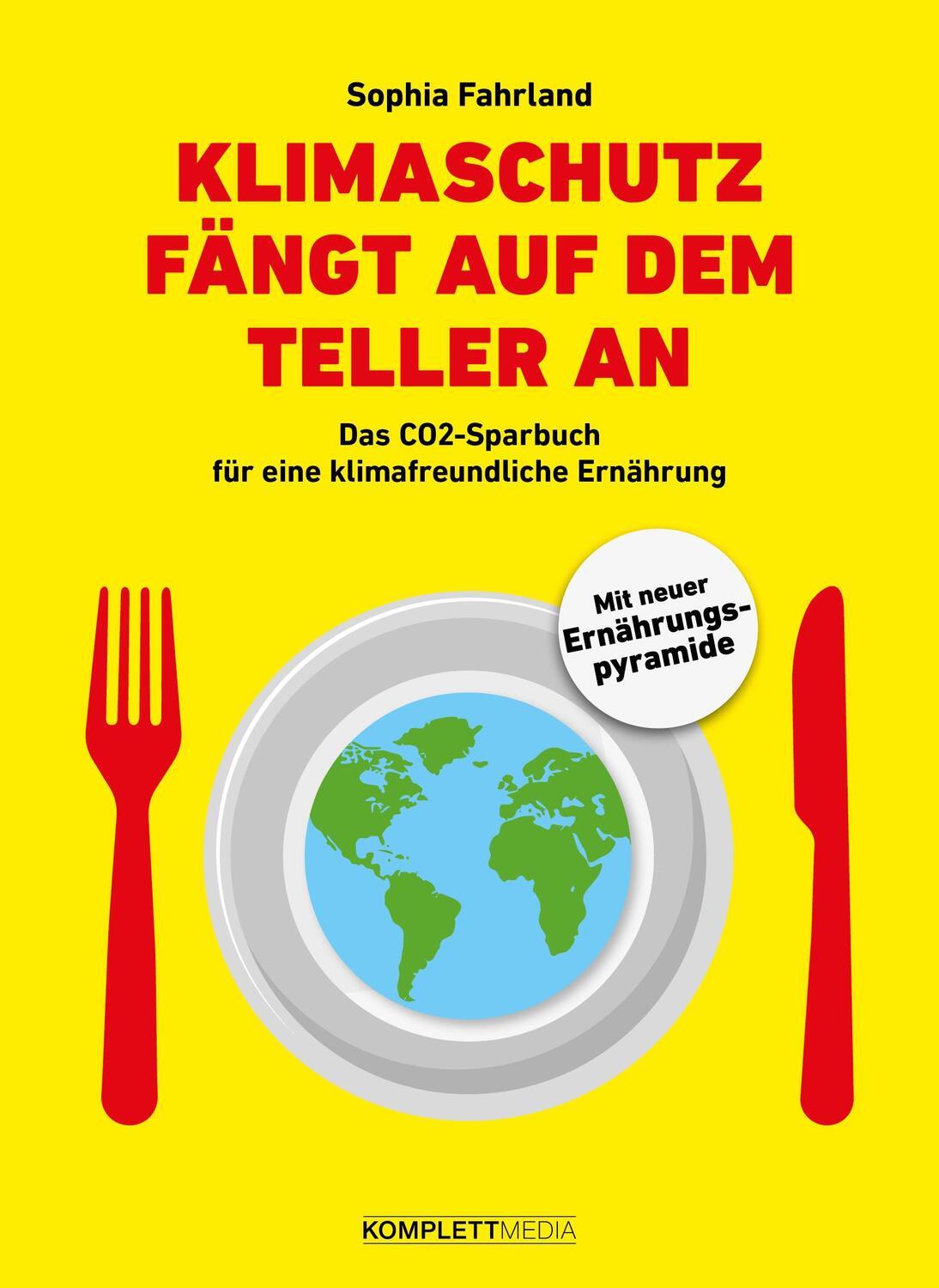 Cover: 9783831205615 | Klimaschutz fängt auf dem Teller an | Sophia Fahrland | Taschenbuch