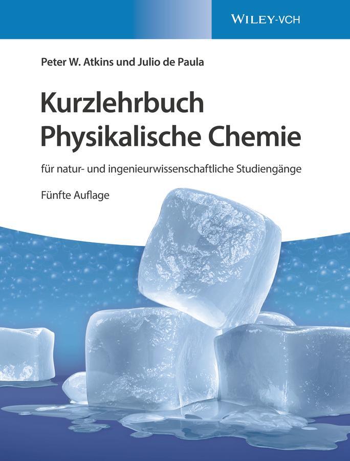 Cover: 9783527343928 | Kurzlehrbuch Physikalische Chemie: für natur- und...