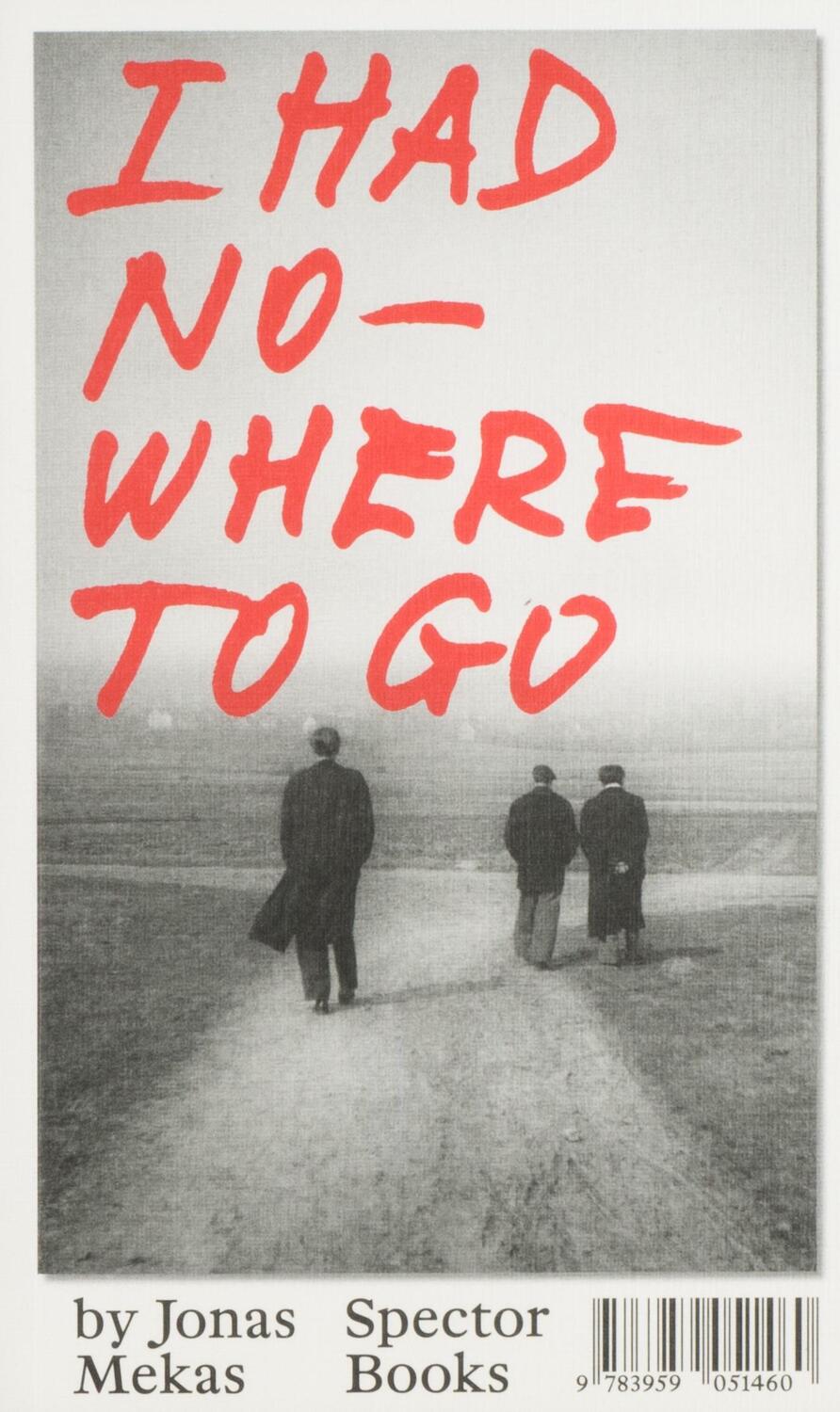 Cover: 9783959051460 | I had nowhere to go | Jonas Mekas | Taschenbuch | Englisch | 2019