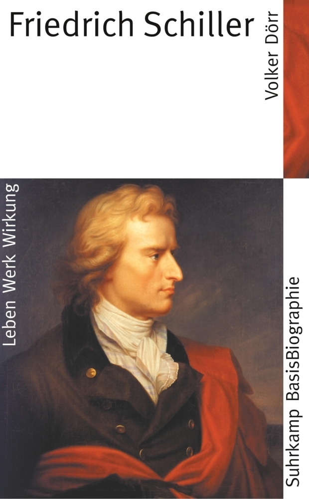 Cover: 9783518182024 | Friedrich Schiller | Leben, Werk, Wirkung | Volker C. Dörr | Buch