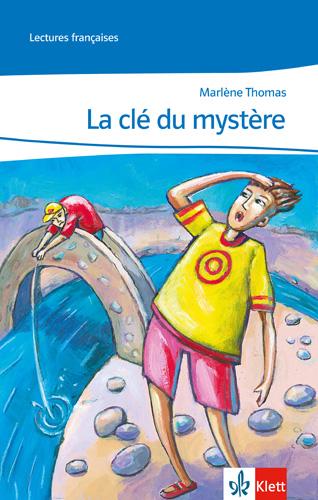 Cover: 9783125918603 | La clé du mystère. Lecture graduée | Lernjahr 1 | Marlène Thomas