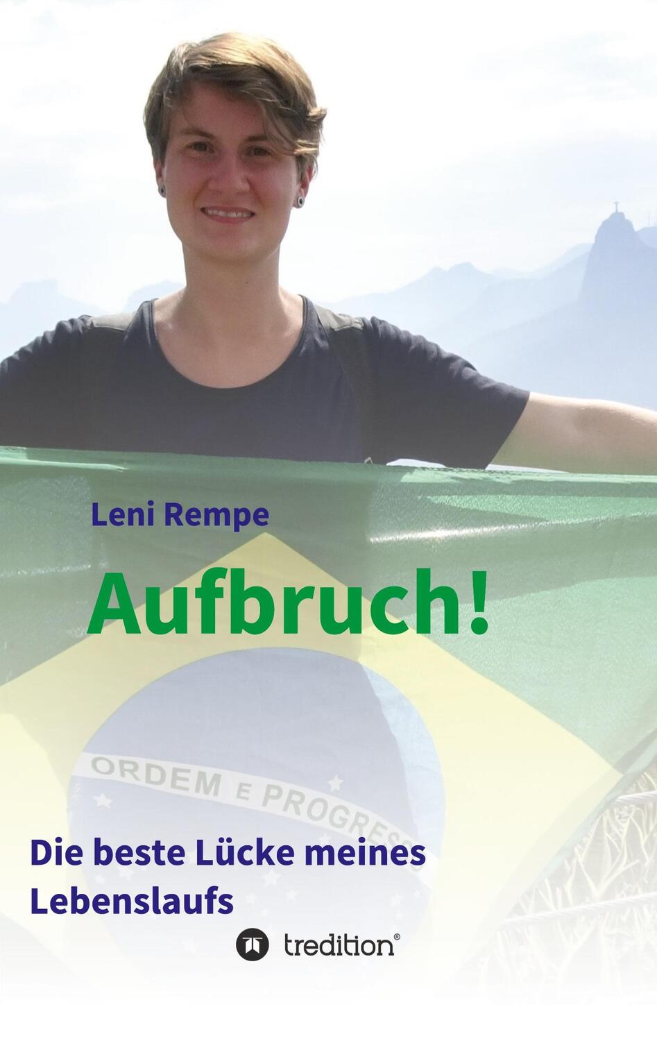 Cover: 9783749708505 | Aufbruch! Die beste Lücke meines Lebenslaufs | Leni Rempe | Buch