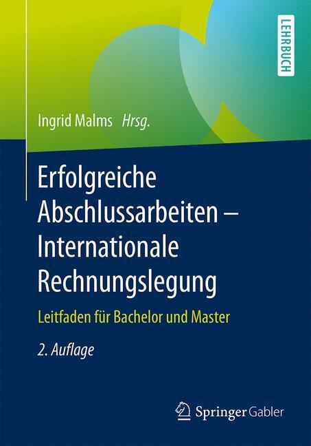 Cover: 9783658130046 | Erfolgreiche Abschlussarbeiten - Internationale Rechnungslegung | Buch