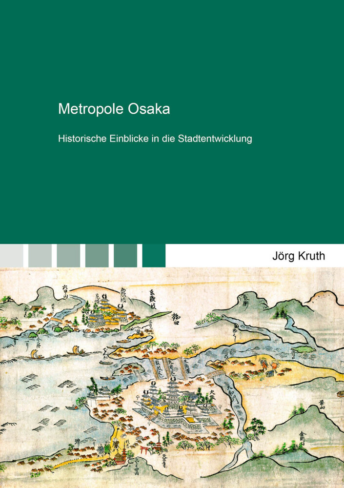 Cover: 9783844088939 | Metropole Osaka | Historische Einblicke in die Stadtentwicklung | Buch