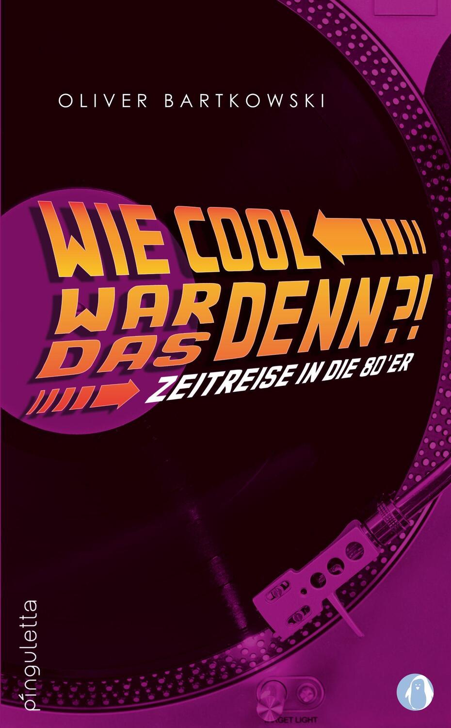 Cover: 9783948063290 | Wie cool war das denn?! | Zeitreise in die 80'er | Bartkowski Oliver