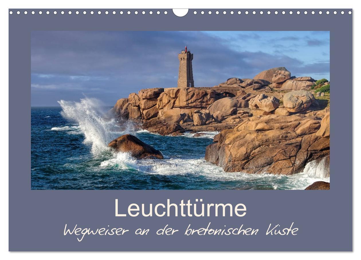 Cover: 9783435354429 | Leuchttürme - Wegweiser an der bretonischen Küste (Wandkalender...