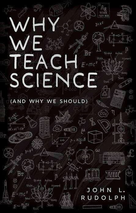 Cover: 9780192867193 | Why We Teach Science | (and Why We Should) | John L. Rudolph | Buch