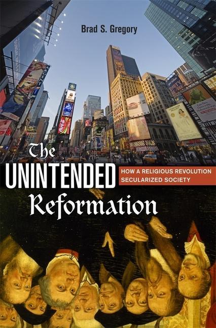 Cover: 9780674088054 | The Unintended Reformation | Brad S. Gregory | Taschenbuch | Englisch