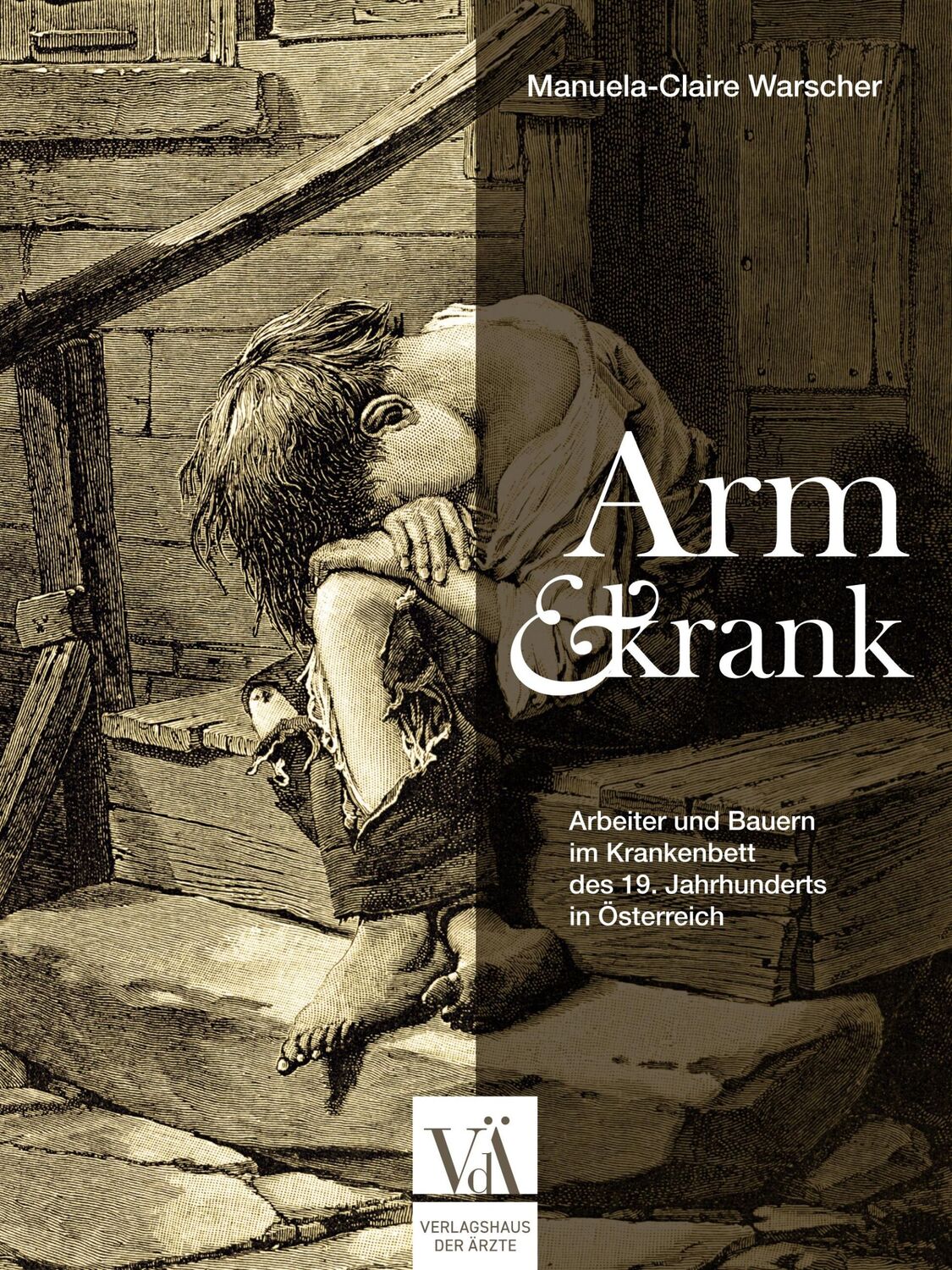 Cover: 9783990523124 | Arm und krank | Manuela-Claire Warscher | Taschenbuch | 144 S. | 2024