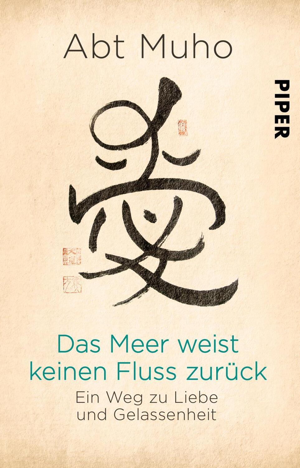 Cover: 9783492316279 | Das Meer weist keinen Fluss zurück | Ein Weg zu Liebe und Gelassenheit