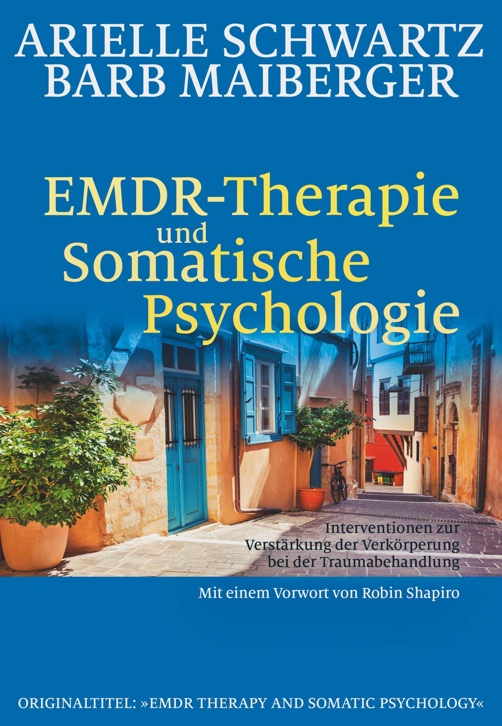 Cover: 9783944476322 | EMDR-Therapie &amp; Somatische Psychologie | Arielle Schwartz (u. a.)