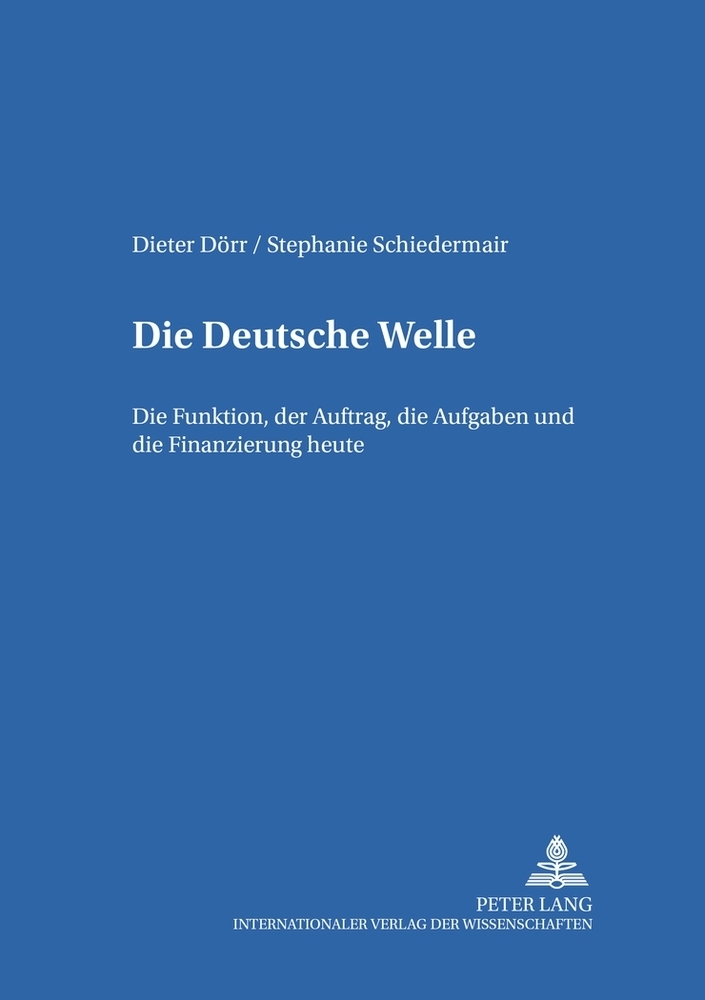 Cover: 9783631516850 | Die Deutsche Welle | Dieter Dörr (u. a.) | Taschenbuch | Deutsch