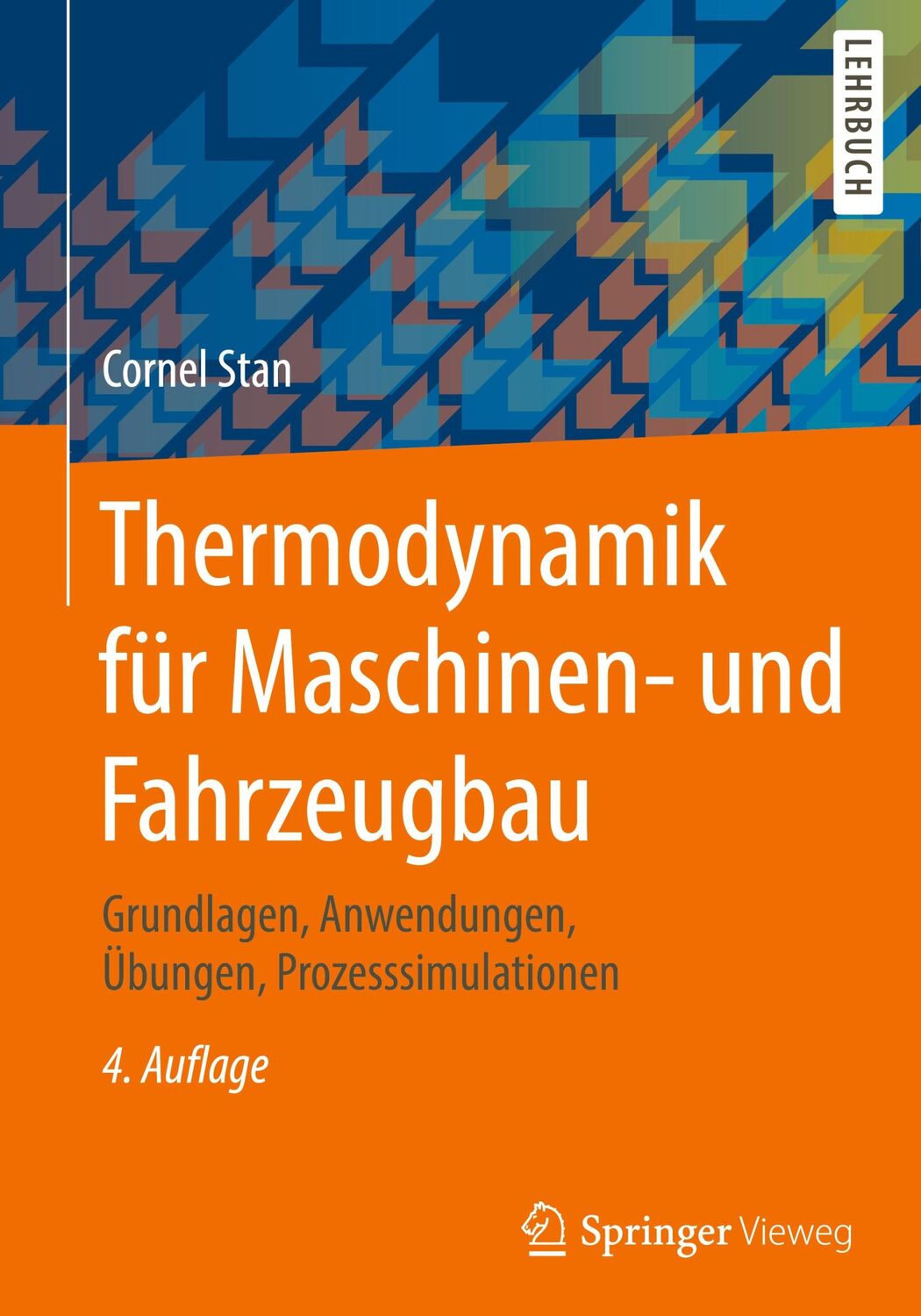 Cover: 9783662617892 | Thermodynamik für Maschinen- und Fahrzeugbau | Cornel Stan | Buch