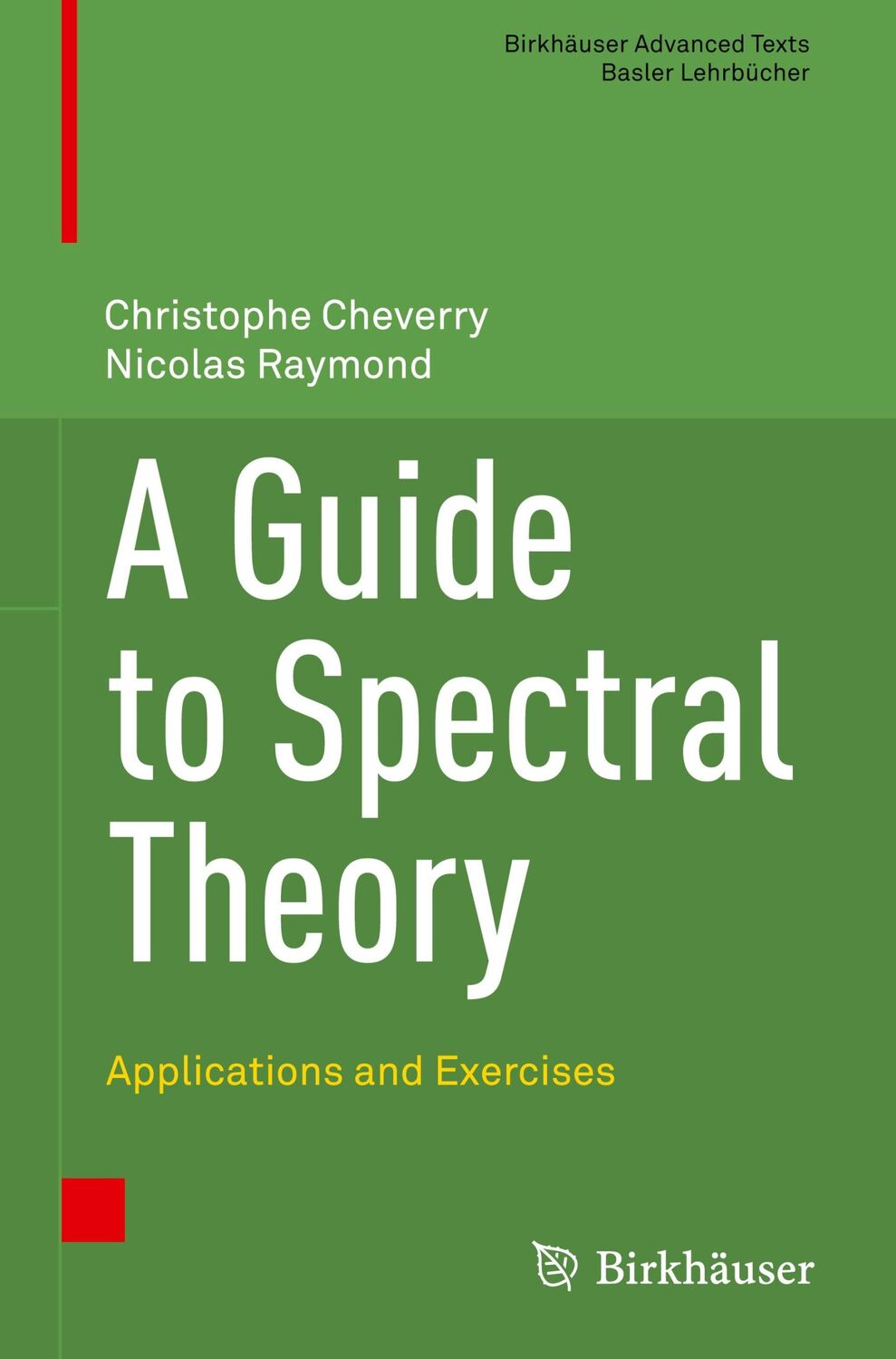 Cover: 9783030674618 | A Guide to Spectral Theory | Applications and Exercises | Buch | xx