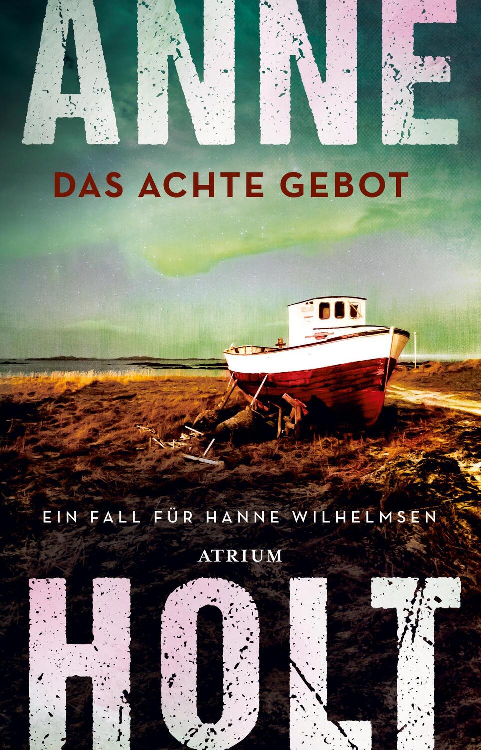 Cover: 9783038821434 | Das achte Gebot | Ein Fall für Hanne Wilhelmsen | Anne Holt | Buch