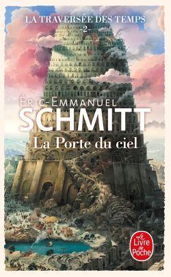 Cover: 9782253941804 | La Porte du ciel (La Traversée du temps 02) | Éric-Emmanuel Schmitt