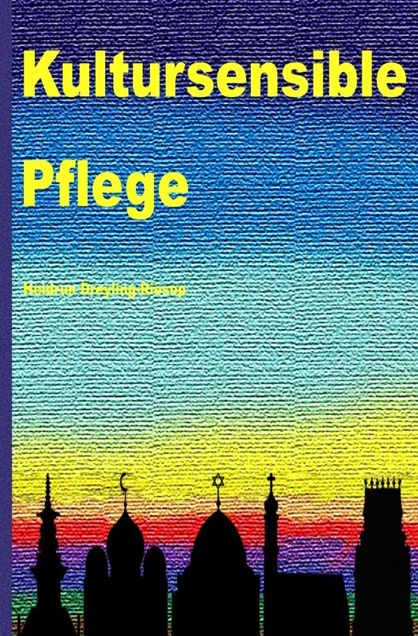 Cover: 9783748543558 | Kultursensible Pflege | Transkulturelle Pflege | Dreyling-Riesop