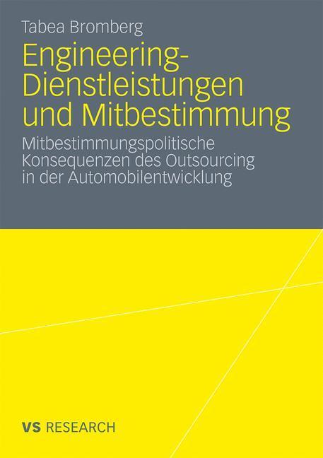 Cover: 9783531178424 | Engineering-Dienstleistungen und Mitbestimmung | Tabea Bromberg | Buch