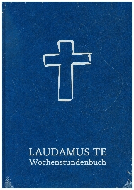 Cover: 9783830680468 | LAUDAMUS TE Wochenstundenbuch | Marius Schwemmer (u. a.) | Buch | 2021