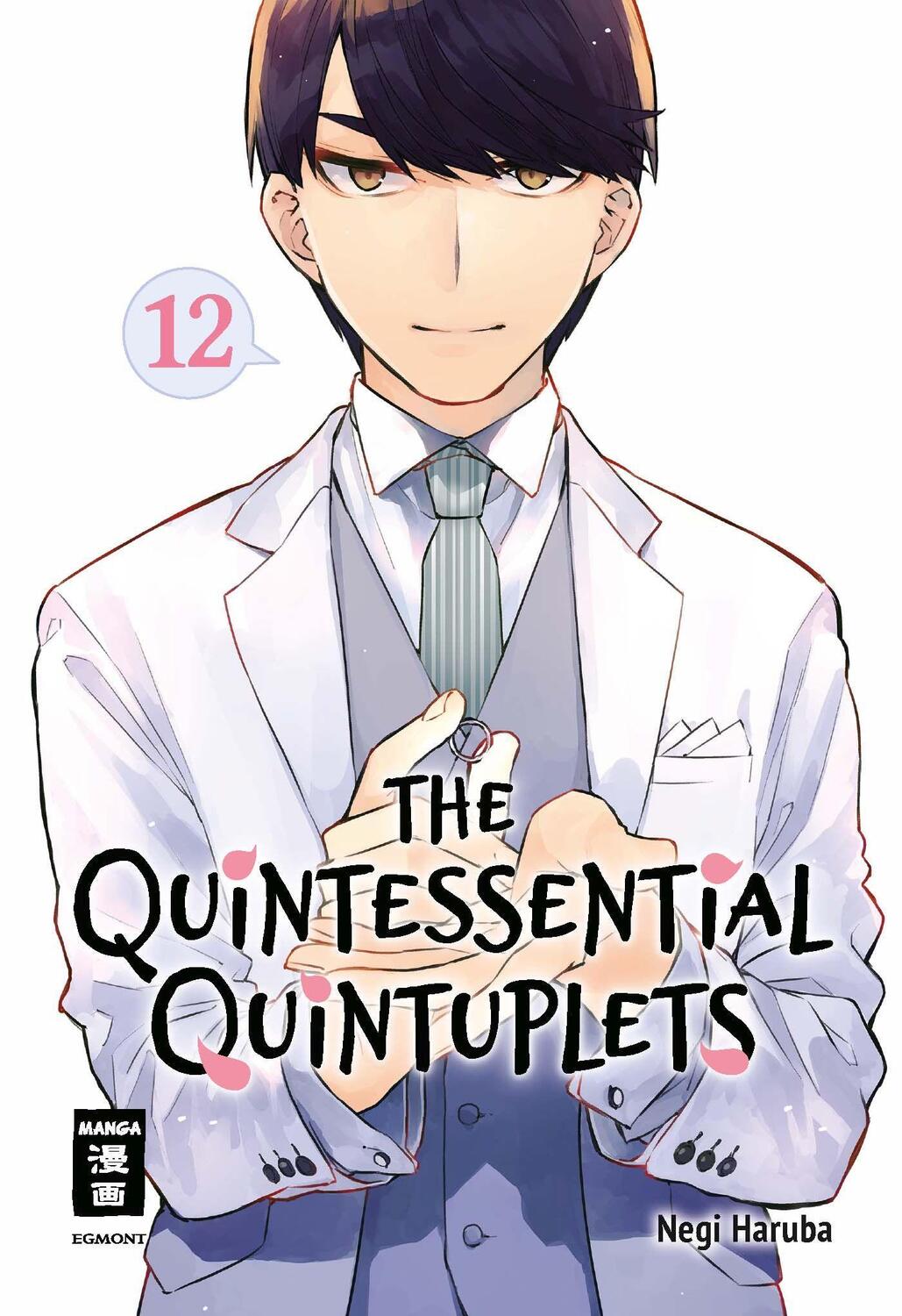 Cover: 9783770442065 | The Quintessential Quintuplets 12 | Negi Haruba | Taschenbuch | 2022