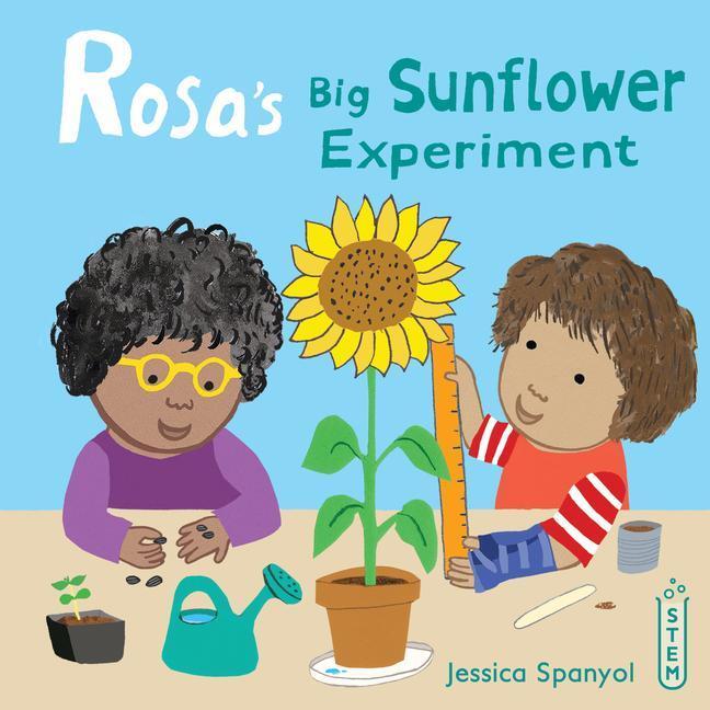 Cover: 9781786283641 | Rosa's Big Sunflower Experiment | Jessica Spanyol | Buch | Gebunden