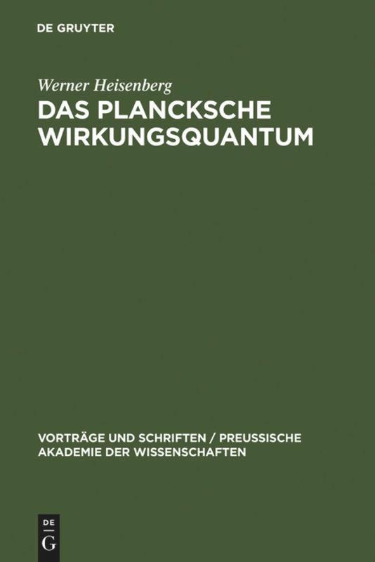 Cover: 9783111205540 | Das Plancksche Wirkungsquantum | Werner Heisenberg | Buch | 19 S.