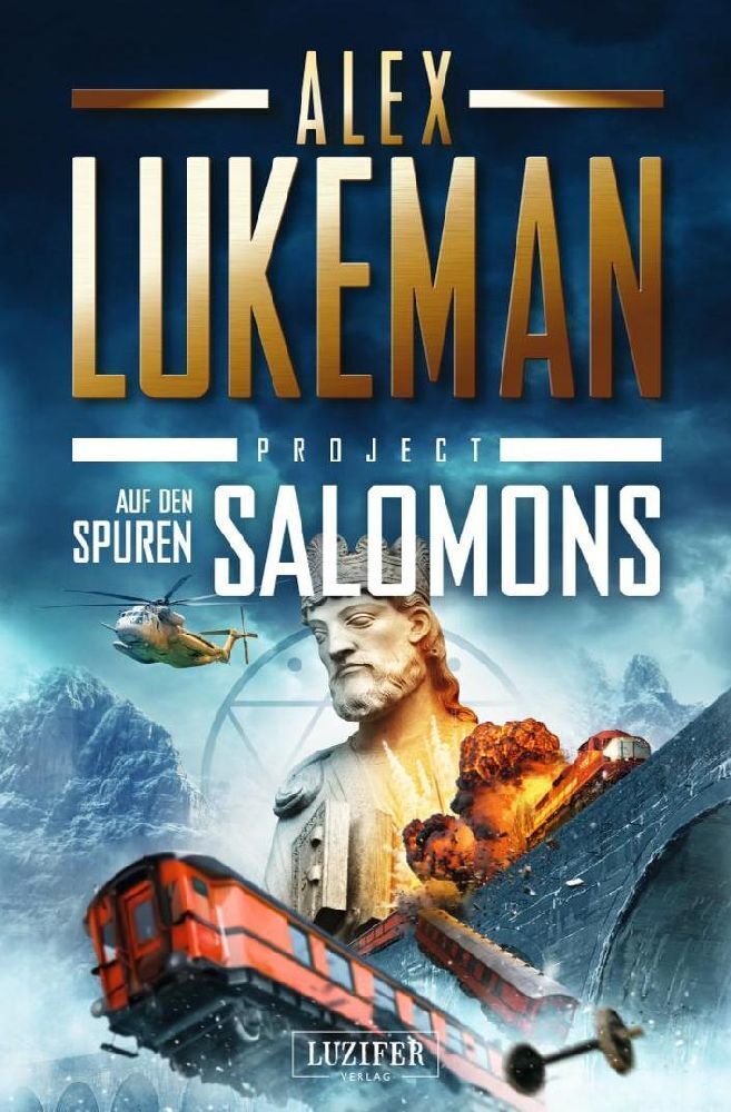 Cover: 9783958357228 | AUF DEN SPUREN SALOMONS (Project 10) | Thriller | Alex Lukeman | Buch