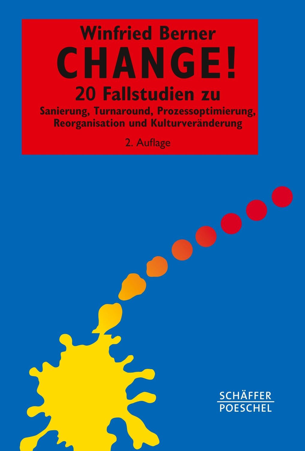 Cover: 9783791033686 | Change! | Winfried Berner | Buch | Systemisches Management | 524 S.