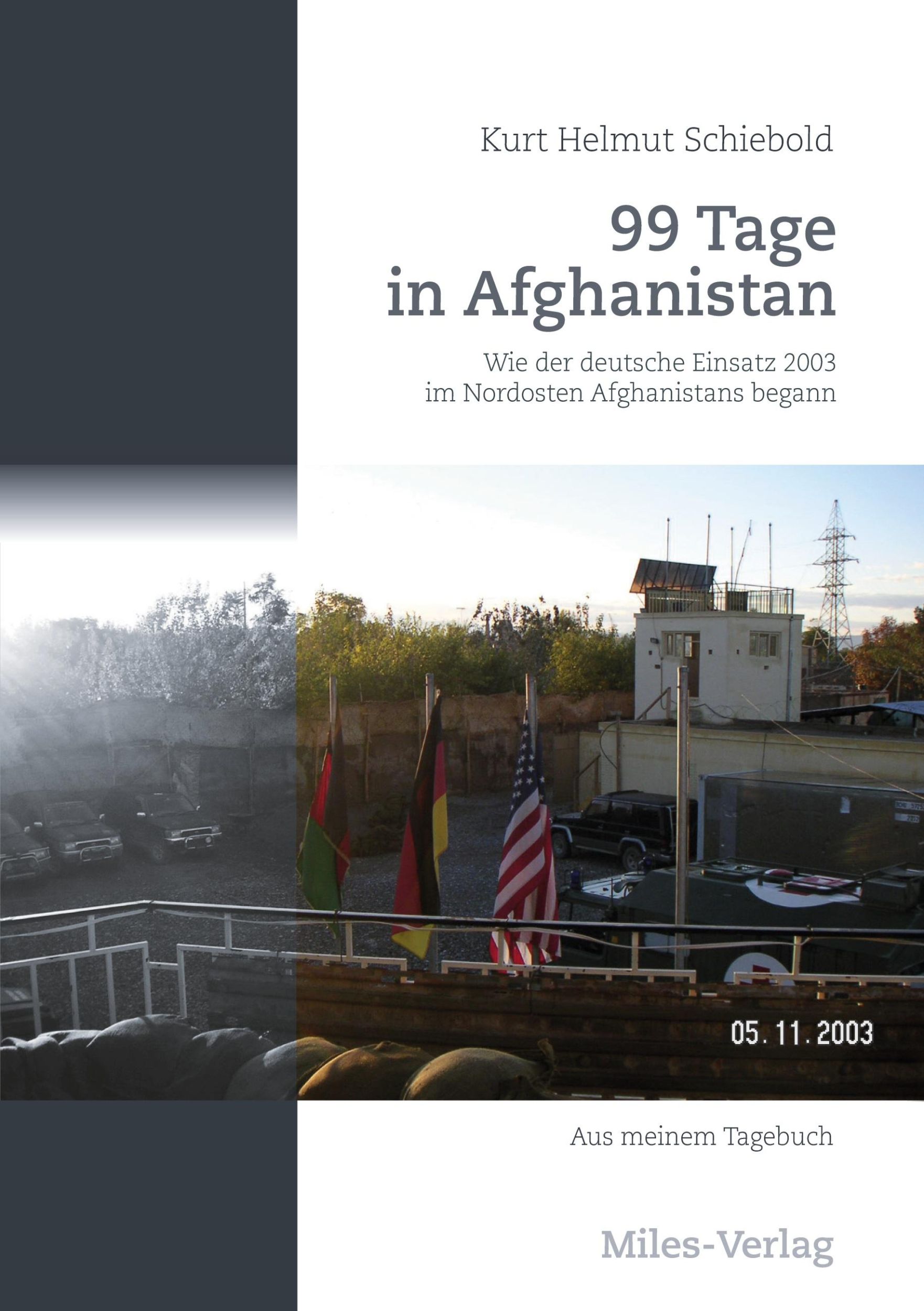 Cover: 9783967760453 | 99 Tage in Afghanistan | Kurt Helmut Schiebold | Taschenbuch | 152 S.