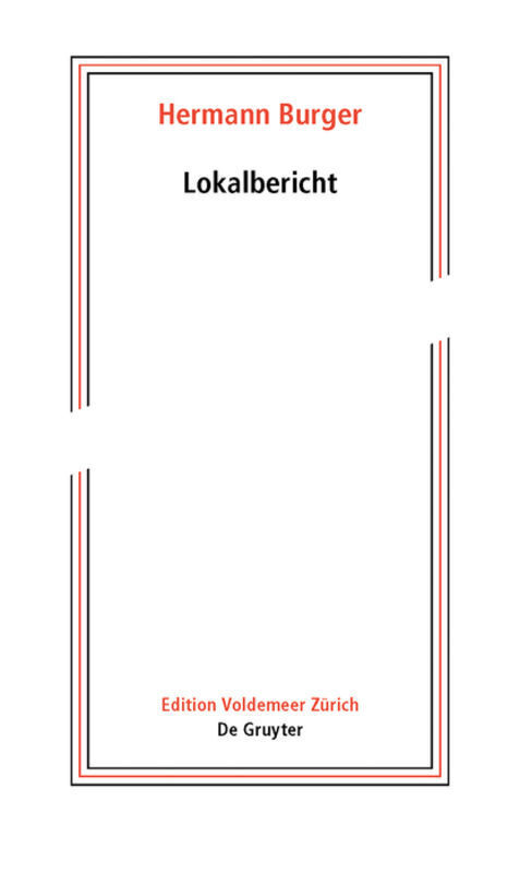 Cover: 9783110481877 | Lokalbericht | Roman. Herausgegeben aus dem Nachlass | Hermann Burger