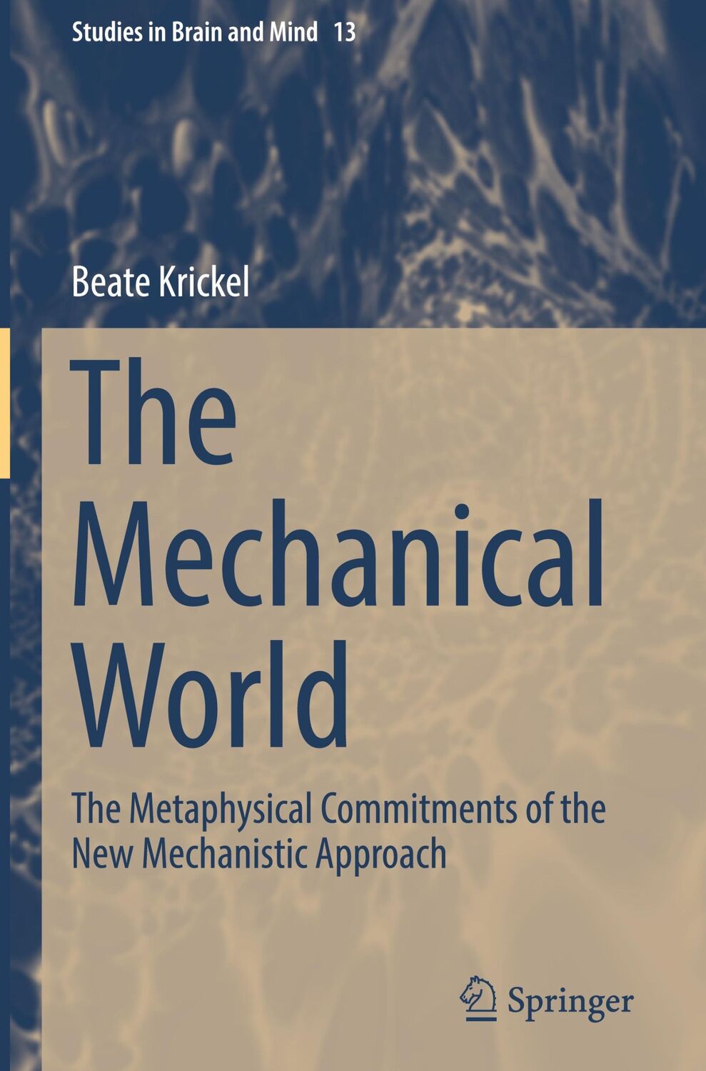 Cover: 9783030036287 | The Mechanical World | Beate Krickel | Buch | x | Englisch | 2019