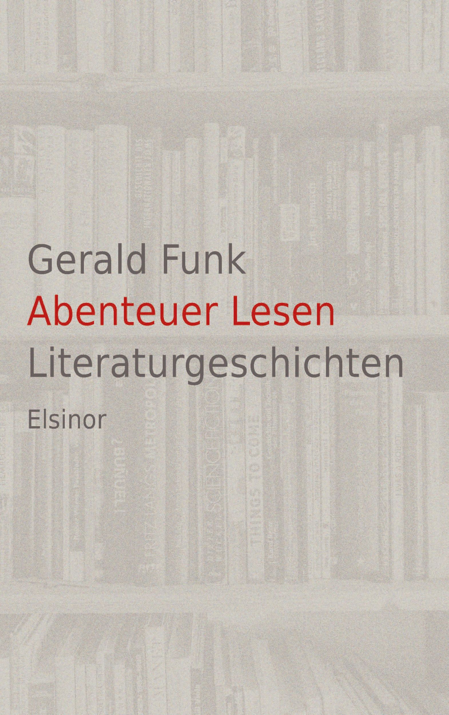 Cover: 9783939483786 | Abenteuer Lesen | Literaturgeschichten | Gerald Funk | Taschenbuch