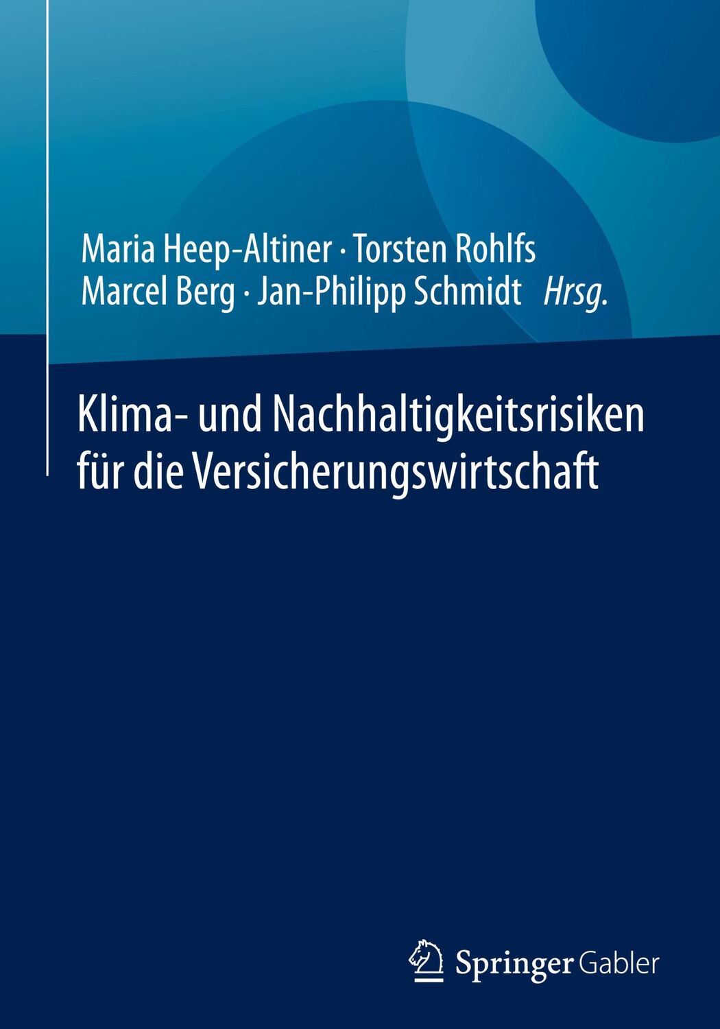 Cover: 9783658352899 | Klima- und Nachhaltigkeitsrisiken für die Versicherungswirtschaft