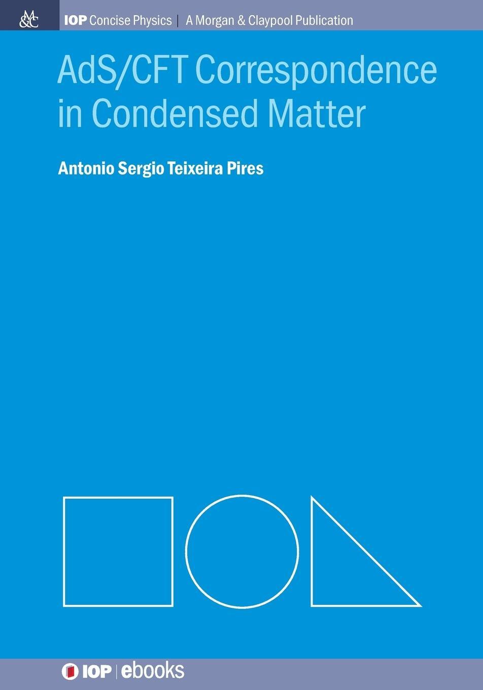 Cover: 9781627053082 | Ads/Cft in Condensed Matter | Antonio S. T. Pires | Taschenbuch | 2014