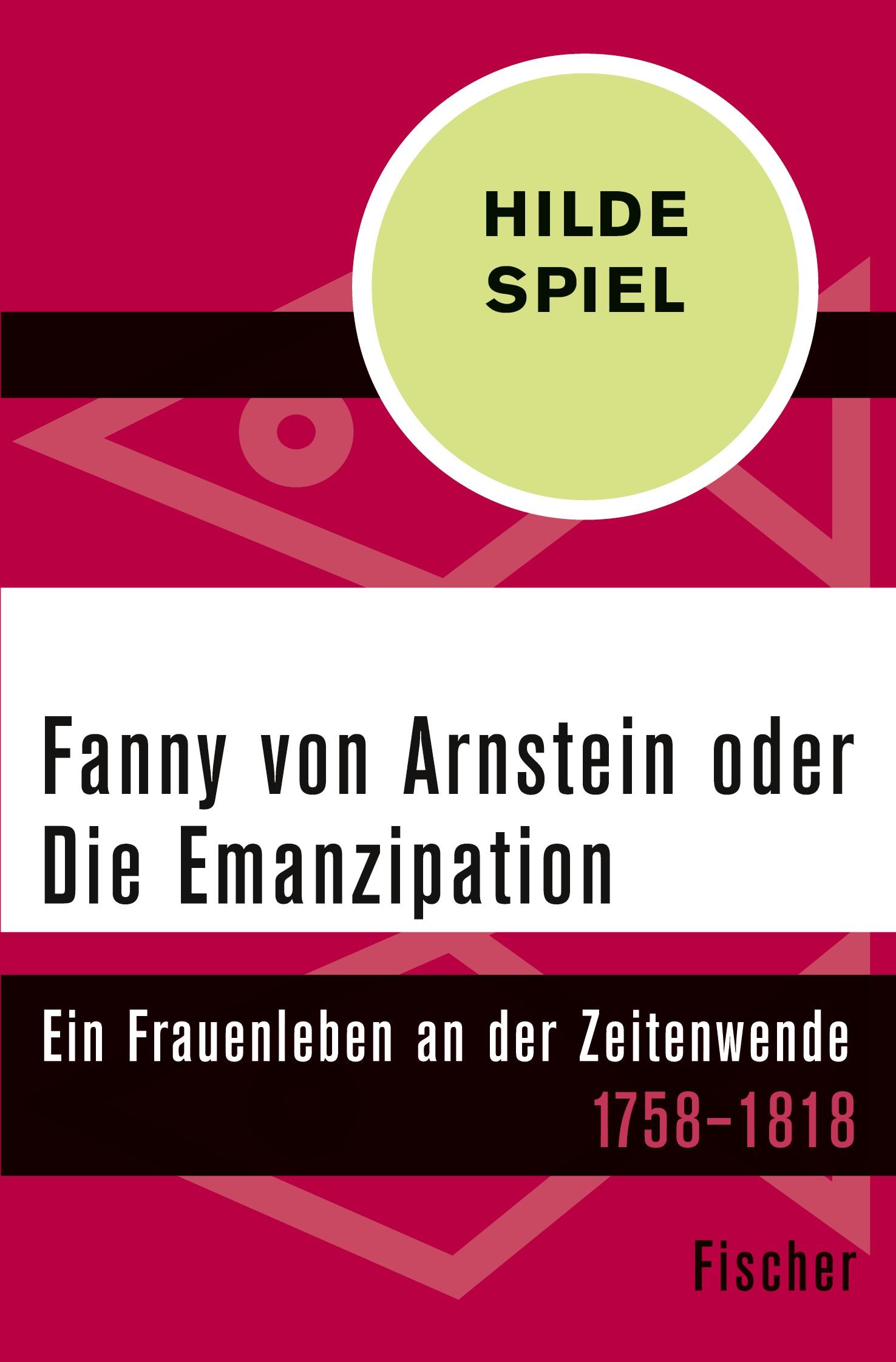 Cover: 9783596314249 | Fanny von Arnstein oder Die Emanzipation | Hilde Spiel | Taschenbuch