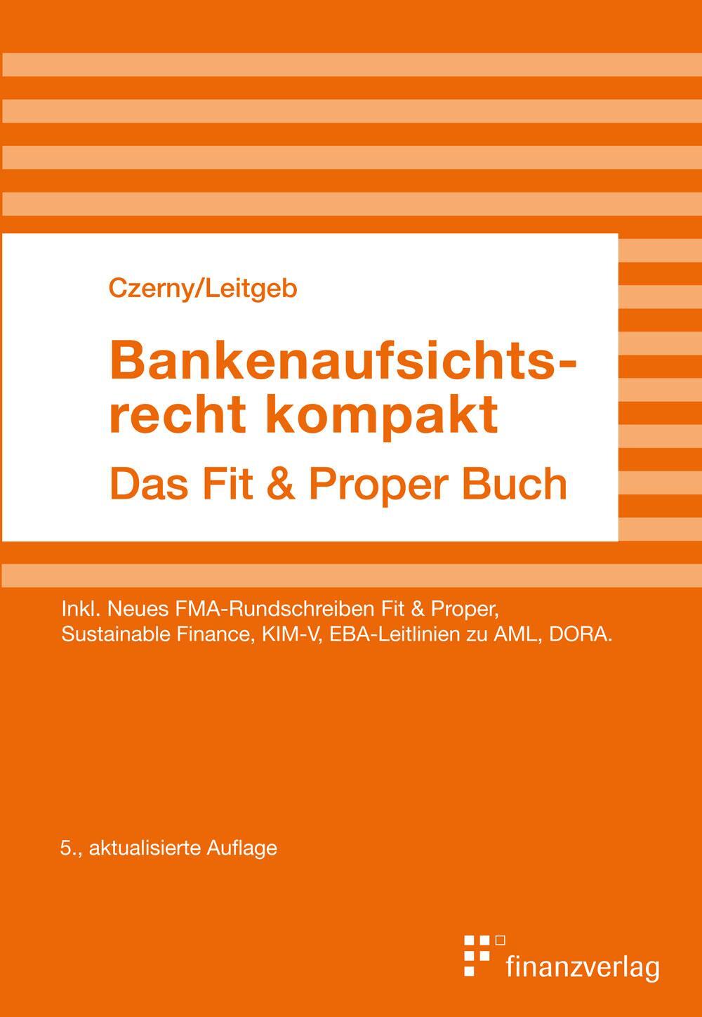 Cover: 9783903285132 | Bankenaufsichtsrecht kompakt | Das Fit &amp; Proper Buch | Czerny (u. a.)