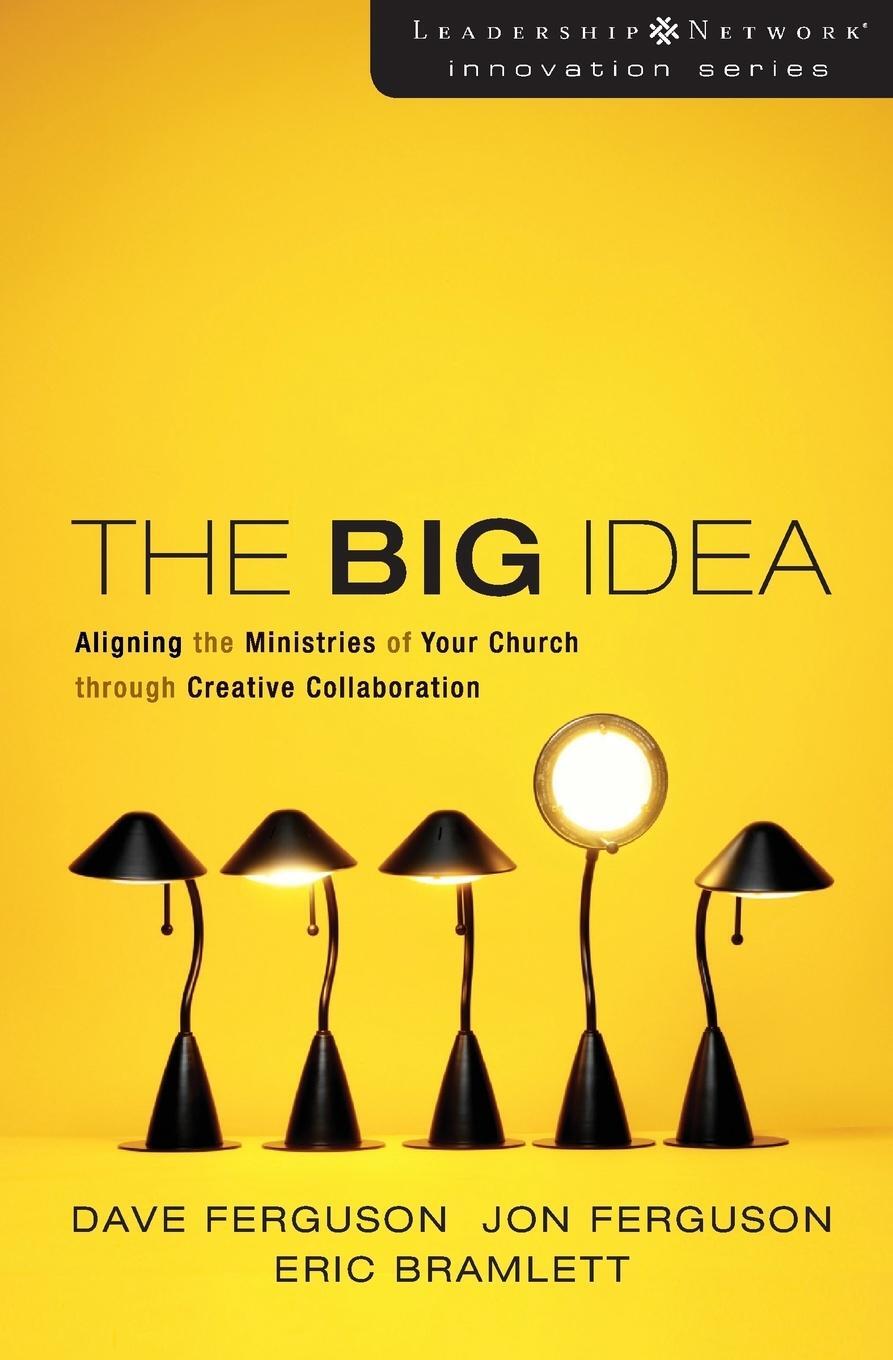 Cover: 9780310272410 | The Big Idea | Focus the Message--Multiply the Impact | Taschenbuch