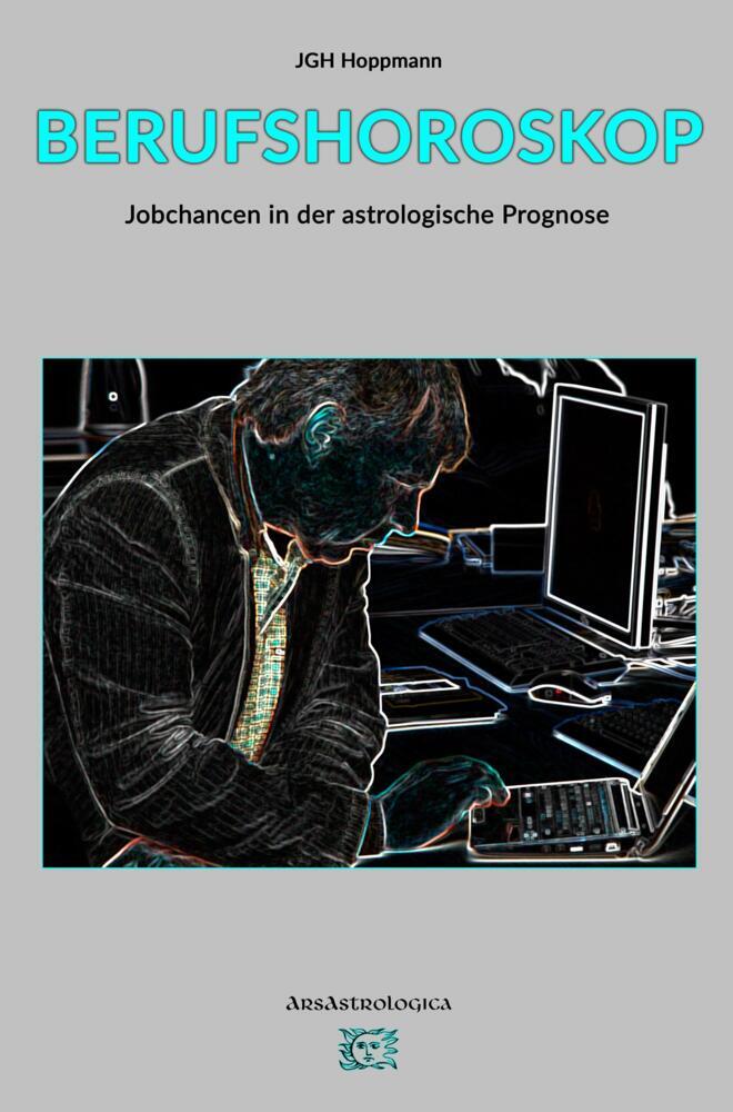 Cover: 9789403623764 | Berufshoroskop | Jobchancen und astrologische Prognose | Hoppmann