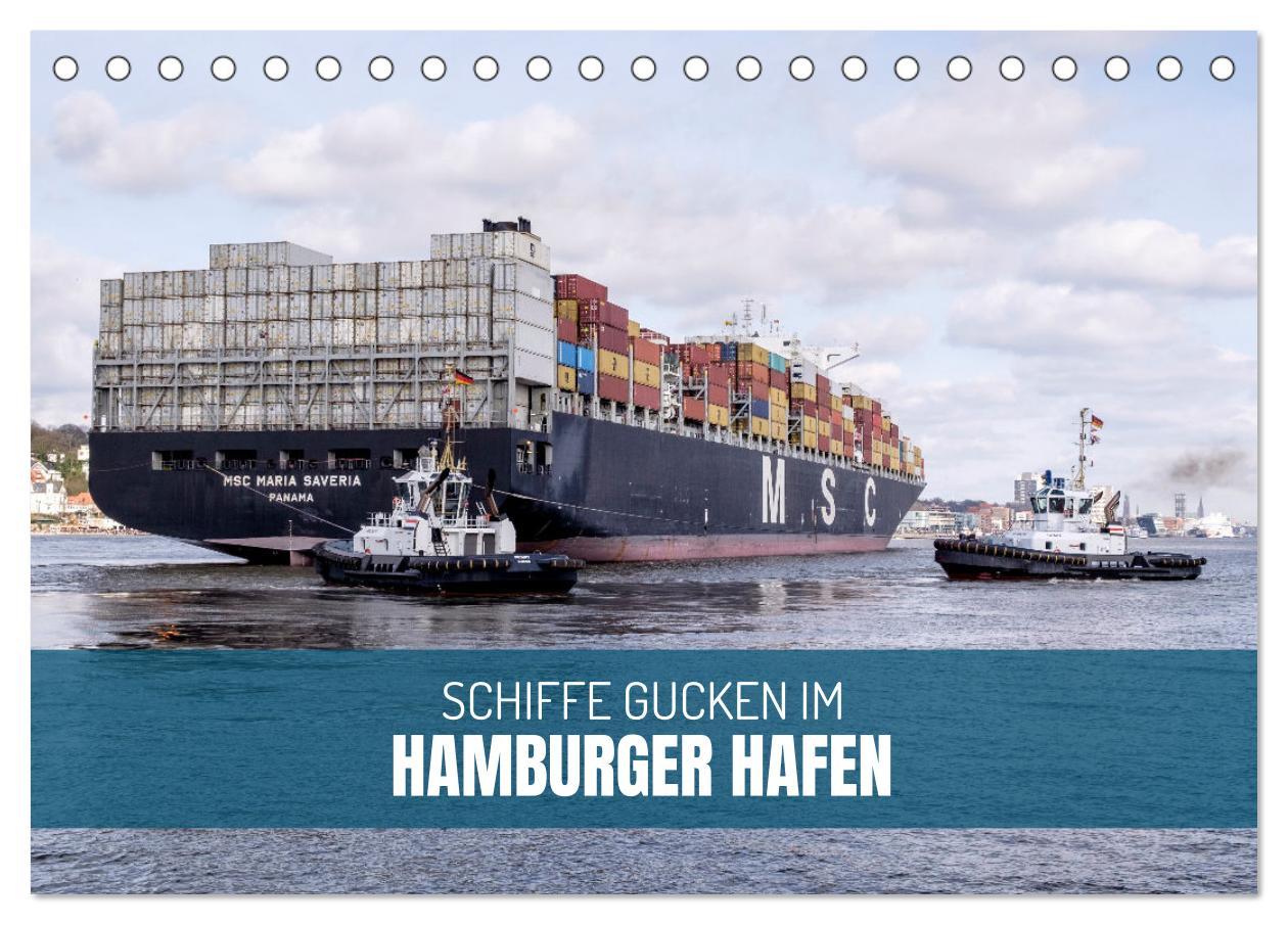 Cover: 9783383760266 | Schiffe gucken im Hamburger Hafen (Tischkalender 2025 DIN A5 quer),...