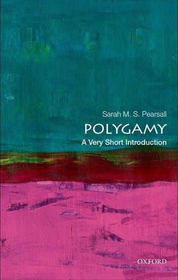 Cover: 9780197533178 | Polygamy: A Very Short Introduction | Sarah M S Pearsall | Taschenbuch