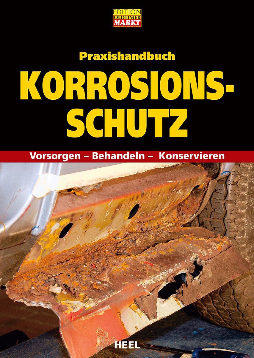 Cover: 9783868527001 | Praxishandbuch Korrosionsschutz | Vorsorgen - Behandeln - Konservieren