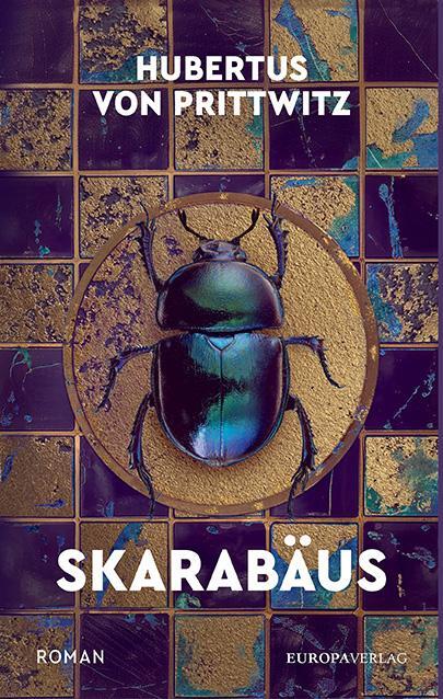 Cover: 9783958906310 | Skarabäus | Roman | Hubertus von Prittwitz | Buch | 296 S. | Deutsch