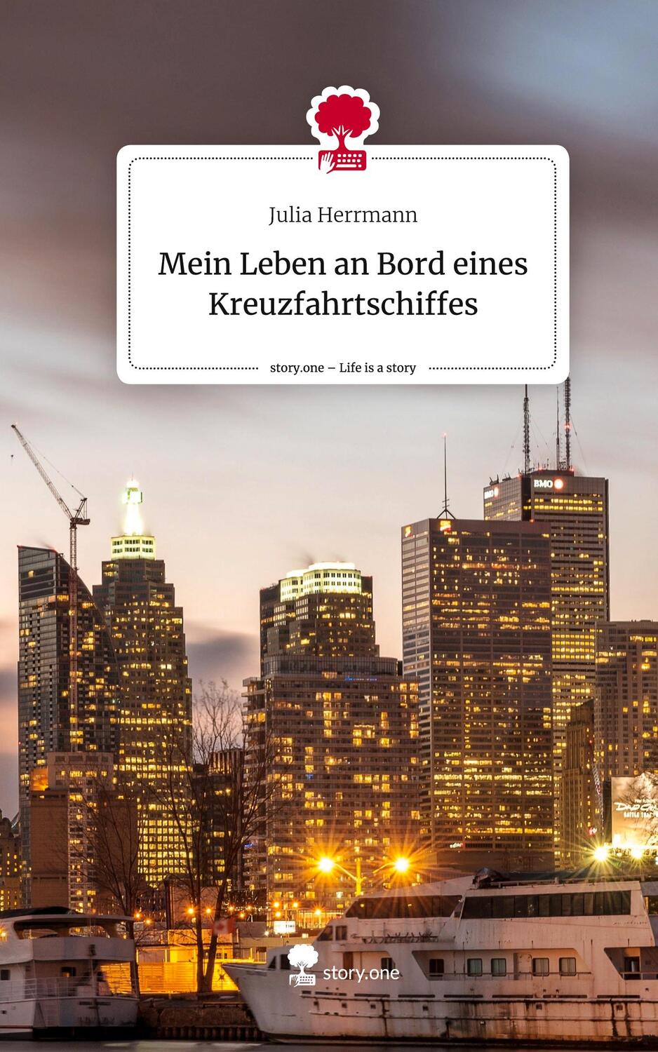 Cover: 9783710854996 | Mein Leben an Bord eines Kreuzfahrtschiffes. Life is a Story -...