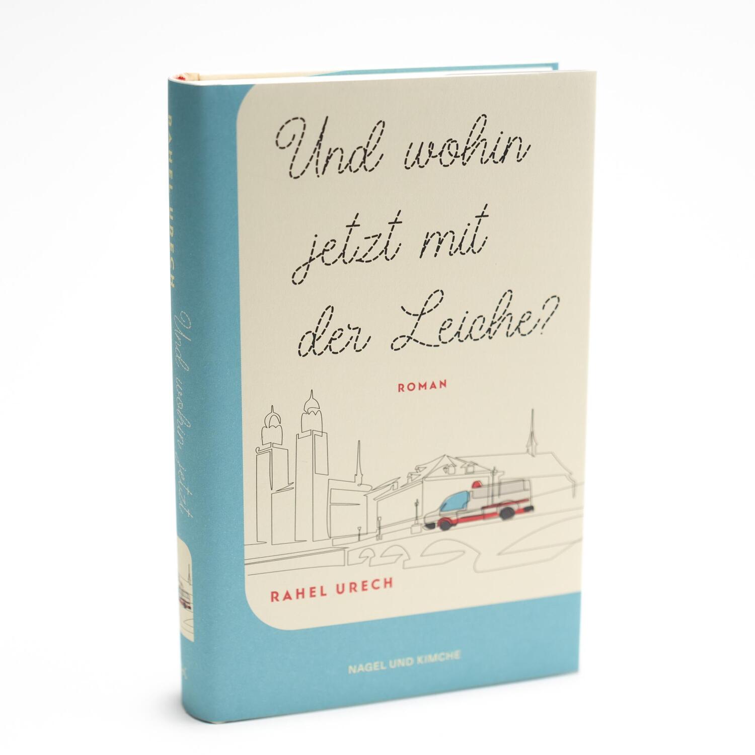 Bild: 9783312012671 | Und wohin jetzt mit der Leiche? | Rahel Urech | Buch | 336 S. | 2023