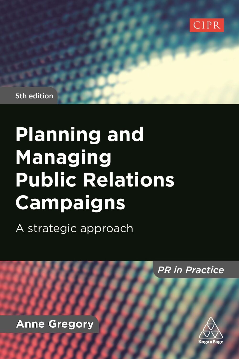 Cover: 9781789663204 | Planning and Managing Public Relations Campaigns | Anne Gregory | Buch